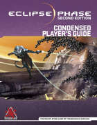 Eclipse Phase Second Edition Condensed Player's Guide