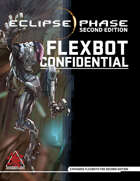Eclipse Phase: Flexbot Confidential