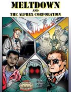 Meltdown and the AlphEx Corporation (Savage Worlds)
