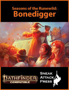 Seasons of the Runewild: Bonedigger (PF2)