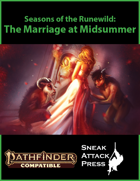 Seasons of the Runewild: The Marriage at Midsummer (PF2)
