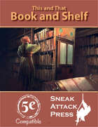 This and That: Book and Shelf (5e)