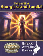 This and That: Hourglass and Sundial (Savage Worlds)