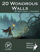 20 Wondrous Walls (5e)