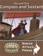 This and That: Compass and Sextant (Savage Worlds)