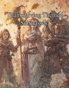 The Feast of Fallen Leaves (Subclasses/Spells Only)