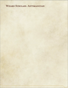 Wizard Subclass: Antimagician