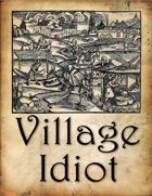 Village Idiot
