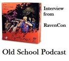 Old School Podcast - Posthumous Z at RavenCon, the interview