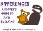 Differences - a Soppet's guide to anti-bullying