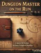 Dungeon Master on the Run