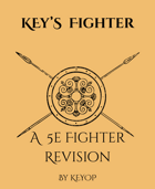 Key Fighter: Revised 5E Fighter