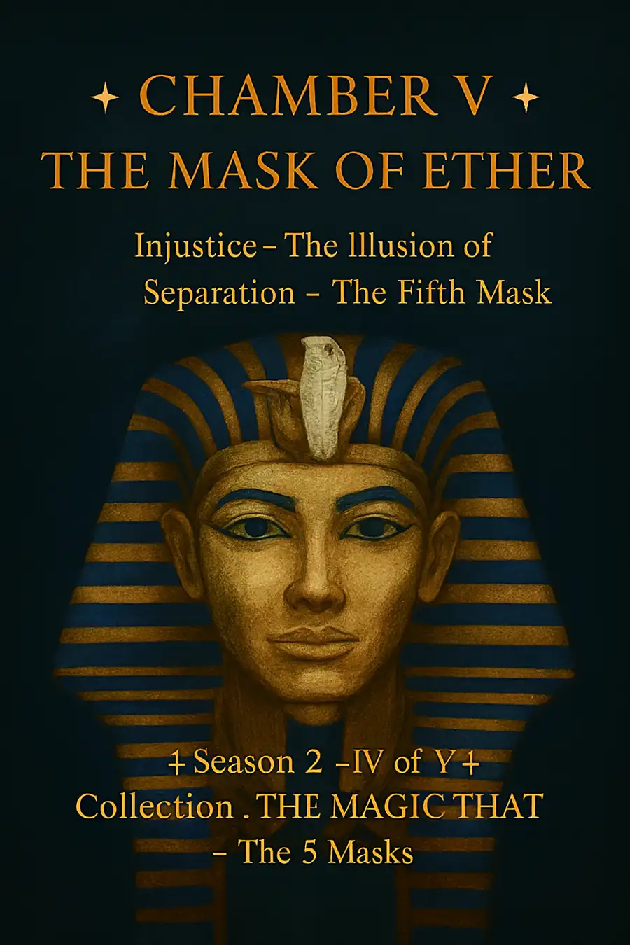 ✧ ROOM V ✧ ⟐ THE ETHER MASK ⟐ Injustice — The Illusion of Separation — The  Fifth Mask ✦ Season 2 — V vs. V ✦ Collection: THE MAGIC THAT WORKS — The 5  Masks - Dominic Henry Premier dit Hyphyldor | DriveThruFiction