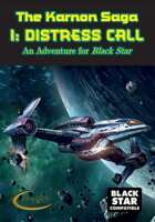 The Karnon Saga I: Distress Call, A Black Star Adventure