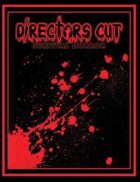 Directors Cut Survival Horror Core Rulebook v 1.5