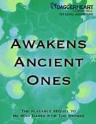 Awakens Ancient Ones