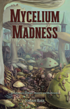 Mycelium Madness
