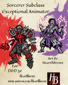 Sorcerer Subclass, Exceptional Animator