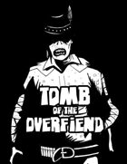 Tomb of the Overfiend