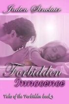 Forbidden Innocence (Tales of the Forbidden, Book #3)