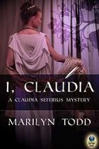 I, Claudia (A Claudia Seferius Mystery, #1)