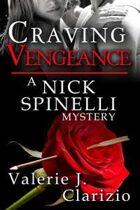 Craving Vengeance (A Nick Spinelli Mystery, Book Two)
