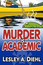 Murder Is Academic (Laura Murphy Mysteries, #1)