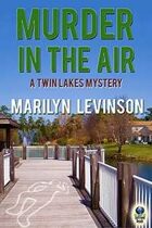 Murder in the Air (A Twin Lakes Mystery, #2)