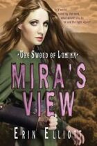 Mira\'s View (The Sword Of Lumia, Book #1)