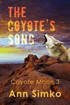 The Coyote's Song (Coyote Moon, #3)