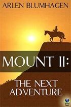 Mount II: The Next Adventure