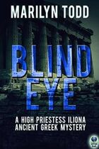 Blind Eye (A High Priestess Iliona Ancient Greek Mystery, #1)