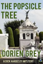 The Popsicle Tree (A Dick Hardesty Mystery, #9)