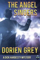 The Angel Singers (A Dick Hardesty Mystery, #12)