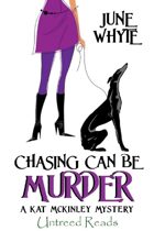 Chasing Can Be Murder (A Kat McKinley Mystery, #1)