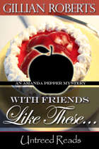 With Friends Like These (An Amanda Pepper Mystery, #4)
