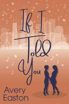 If I Told You (Hearts of Broadway, #2)