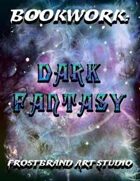 Bookwork: Dark Fantasy