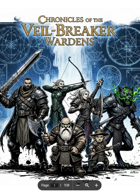 Chronicles Of The Veil-Breaker Wardens