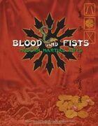 Blood and Fists: Modern Martial Arts