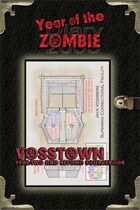 Year of the Zombie: Vosstown