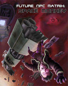 Future NPC Matrix: Space Monkey