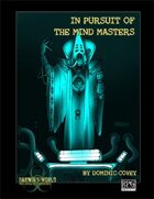 In Pursuit of The Mind Masters