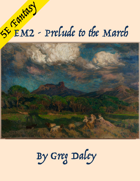 EM2 - Prelude to The March (5E)