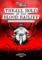Thrall Hold of the Blood Bailiff DCC