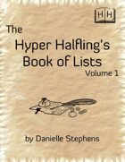 The Hyper Halfling's Book of Lists, Vol.1