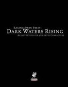 Dark Waters Rising