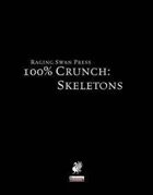 100% Crunch: Skeletons
