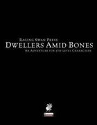 Dwellers Amid Bones