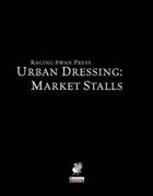Urban Dressing: Market Stalls